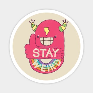 STAY WEIRD! Magnet